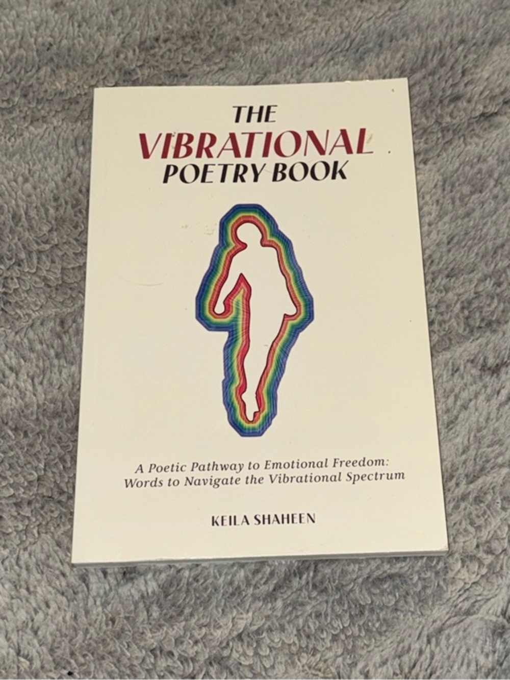 The Vibrational Poetry Book By Keila Shaheen
